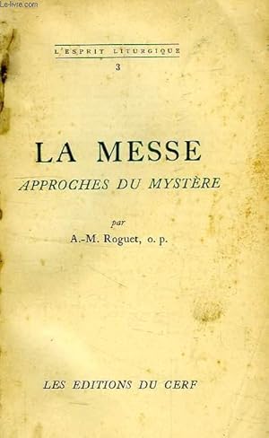 Immagine del venditore per LA MESSE, APPROCHES DU MYSTERE venduto da Le-Livre