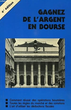 Bild des Verkufers fr GAGNEZ DE L'ARGENT EN BOURSE zum Verkauf von Le-Livre