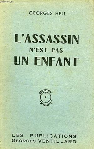 Imagen del vendedor de L'ASSASSIN N'EST PAS UN ENFANT a la venta por Le-Livre