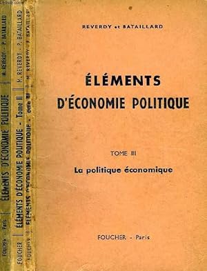 Seller image for ELEMENTS D'ECONOMIE POLITIQUE, 3 TOMES for sale by Le-Livre