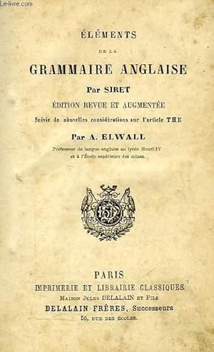 Seller image for ELEMENTS DE LA GRAMMAIRE ANGLAISE for sale by Le-Livre