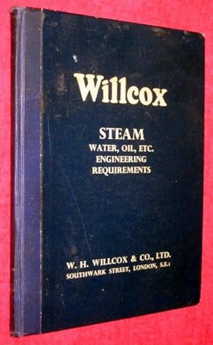 Willcox's The House for Engineers Steam, Water, Oil etc Engineering Requirements Catalogue C1960.