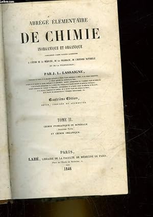 Bild des Verkufers fr ABREGE ELEMENTAIRE DE CHIMIE INORGANIQUE ET ORGANIQUE - TOME 2 - CHIMIE INORGAMIQUE OU MINERALE (2 PARTIE) ET CHIMIE ORGANIQUE zum Verkauf von Le-Livre