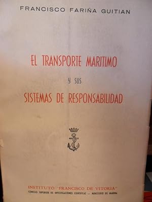 Imagen del vendedor de EL TRANSPORTE MARTIMO Y SUS SISTEMAS DE RESPONSABILIDAD a la venta por Libros Dickens