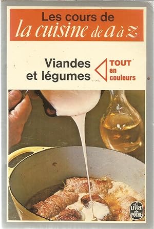 Image du vendeur pour Le cous de la cuisine de A  Z - Viandes et lgumes - tout en couleurs mis en vente par Joie de Livre