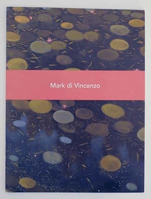 Image du vendeur pour Mark di Vincenzo: Paintings mis en vente par Jeff Hirsch Books, ABAA