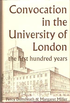 Bild des Verkufers fr Convocation in the University of London : The First Hundred Years. zum Verkauf von City Basement Books