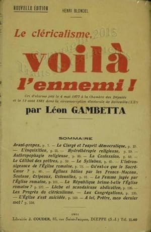 Le cléricalisme voilà l'ennemi par Léon Gambetta.