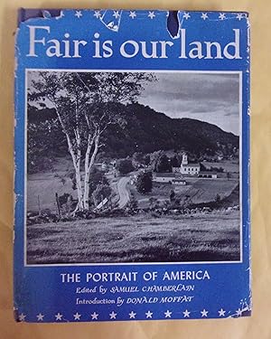 Image du vendeur pour Fair is Our Land: The Portrait of America mis en vente par Book Nook