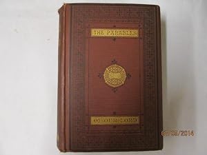 Immagine del venditore per The Lesser Parables of Our Lord and Lessons of Grace in the Language of Nature / by William Arnot ; with Biographical Notice by Canon Bell venduto da Goldstone Rare Books