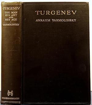 Turgenev. The man-his art-and his age