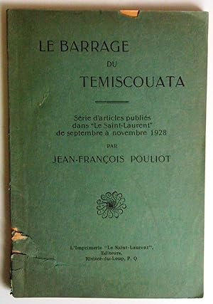 Bild des Verkufers fr Le barrage du Tmiscouata. Srie d'articles publis dans "Le Saint-Laurent"de septembre  novembre 1928 zum Verkauf von Claudine Bouvier