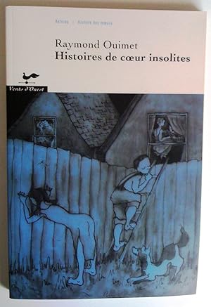 Bild des Verkufers fr Histoires de coeur insolites zum Verkauf von Claudine Bouvier