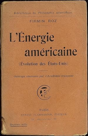 Bild des Verkufers fr L NERGIE AMRICAINE (volution des tats-Unis), coll. Bibl. de philosophie scientifique zum Verkauf von La Memoire du Droit