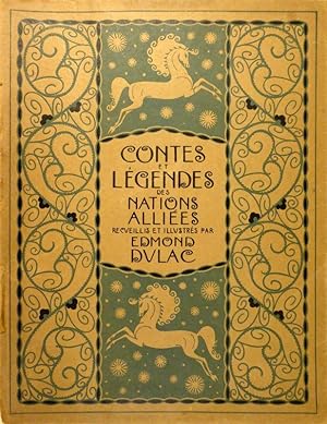 Contes et Légendes des Nations Alliées. Récueillis et illustrés par Edmond Dulac.
