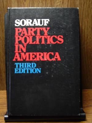 Seller image for PARTY POLITICS IN AMERICA for sale by The Book Abyss