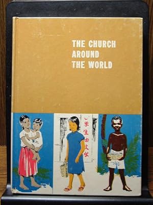 THE CHURCH AROUND THE WORLD