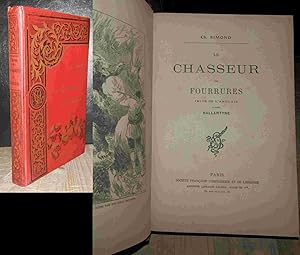 Seller image for LE CHASSEUR DE FOURRURES for sale by Livres 113