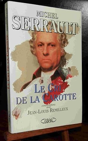 Seller image for LE CRI DE LA CAROTTE for sale by Livres 113