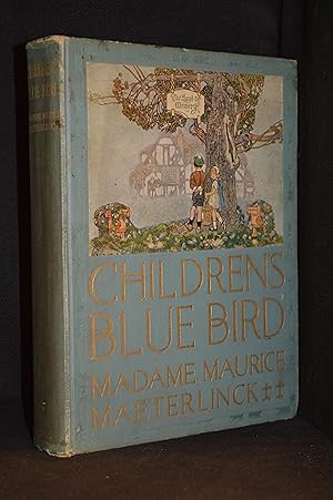 Imagen del vendedor de The Children's Blue Bird a la venta por Burton Lysecki Books, ABAC/ILAB