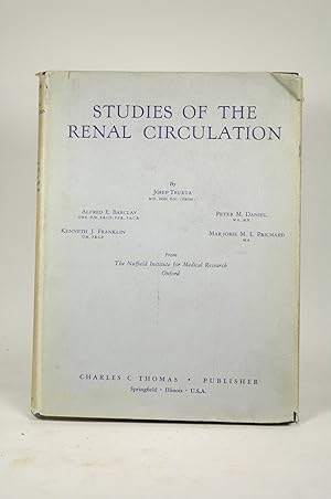 Bild des Verkufers fr Studies of the renal circulation. From the Nufield Institute for Medical Research, Oxford. zum Verkauf von Chris Korczak, Bookseller, IOBA