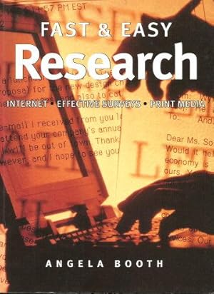FAST & EASY RESEARCH : Internet - Effective Surveys - Print Media