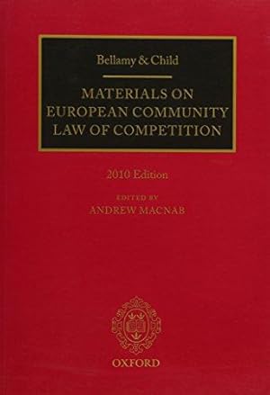 Seller image for Bellamy and Child: Materials on European Community Law of Competition: 2010 Edition for sale by Bellwetherbooks
