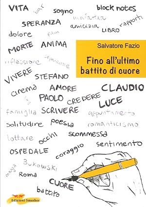 Bild des Verkufers fr Fino all'Ultimno Battito di Cuore zum Verkauf von Libro Co. Italia Srl
