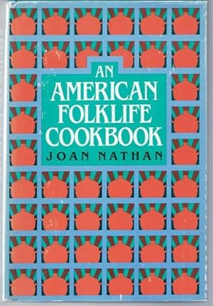 Seller image for An American Folklife Cookbook for sale by North American Rarities