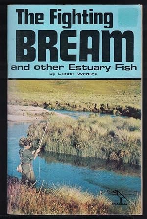 THE FIGHTING BREAM And Other Estuary Fish