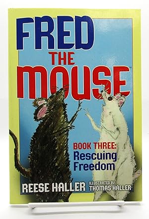 Bild des Verkufers fr Fred the Mouse: Rescuing Freedom (#3 Fred the Mouse) zum Verkauf von Book Nook