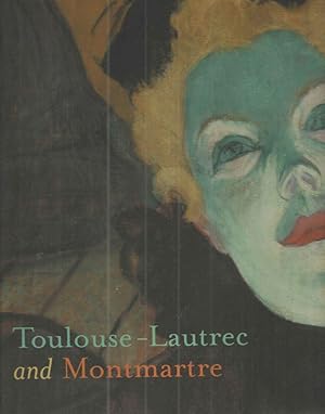 Seller image for Toulouse-Lautrec and Montmartre for sale by Midway Book Store (ABAA)