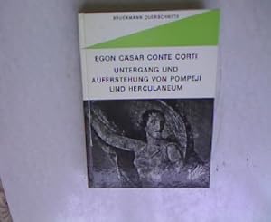 Egon Cäsar Conte Cori - Untergang und Auferstehung von Pompeji und Herculaneum; mit einem Anhang ...