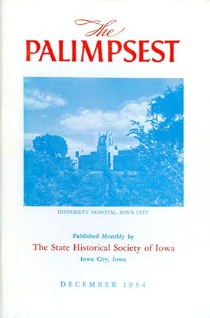 Seller image for The Palimpsest - Volume 35 Number 12 - December 1954 for sale by The Haunted Bookshop, LLC