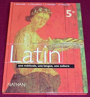 Image du vendeur pour LATIN 5e - Une mthode, une langue, une culture - Programme 1997 mis en vente par LE BOUQUINISTE