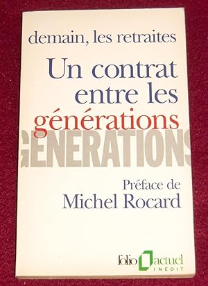 Image du vendeur pour Demain, les retraites - UN CONTRAT ENTRE LES GENERATIONS - Prface de Michel Rocard mis en vente par LE BOUQUINISTE