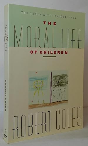 Bild des Verkufers fr The Moral Life of Children zum Verkauf von Stephen Peterson, Bookseller