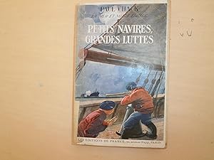 Seller image for PETITS NAVIRES GRANDES LUTTES for sale by Le temps retrouv