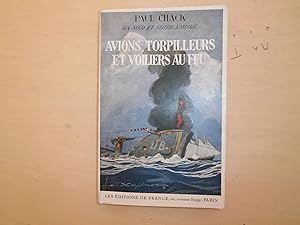 Image du vendeur pour AVIONS, TORPILLEURS ET VOILIERS AU FEU mis en vente par Le temps retrouv