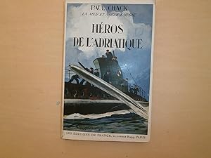 Bild des Verkufers fr HEROS DE L'ADRIATIQUE zum Verkauf von Le temps retrouv