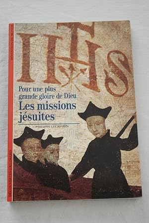Bild des Verkufers fr POUR UNE GRANDE GLOIRE DE DIEU LES MISSIONS JESUITES zum Verkauf von Librairie RAIMOND