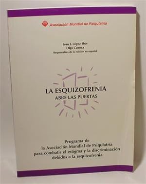 LA ESQUIZOFRENIA ABRE LAS PUERTAS