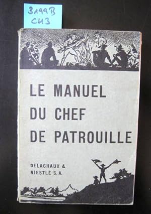 Immagine del venditore per Le Manuel du Chef de Patrouille. Traduit d'aprs l'dition des Boy Scouts d'Amrique par Marcel North. venduto da Augusta-Antiquariat GbR