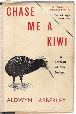 Image du vendeur pour Chase Me a Kiwi : A Portrait of New Zealand for Intending Settlers mis en vente par Michael Moons Bookshop, PBFA