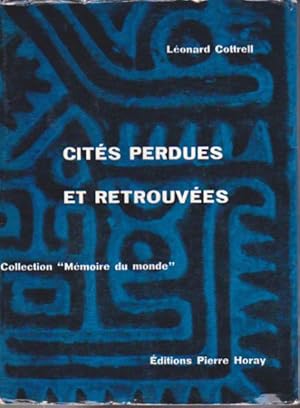 Cités perdues et retrouvées.