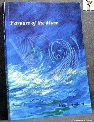 Imagen del vendedor de Favours of the Muse: Renaissance Sonnets for a Modern Age, and a Warning for All Poets a la venta por BookLovers of Bath