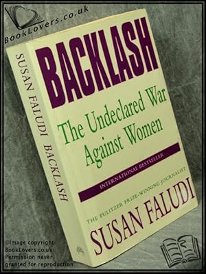 Seller image for Backlash: The Undeclared War Against Women for sale by BookLovers of Bath