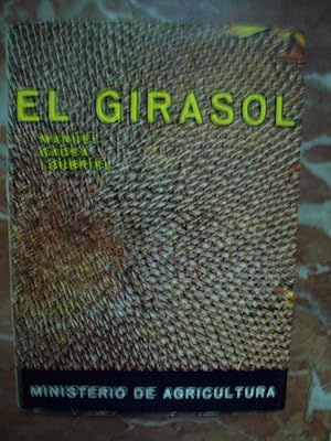 EL GIRASOL. PLANTA INDUSTRIAL Y FORRAJERA