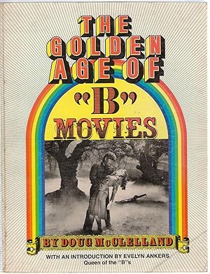 Bild des Verkufers fr The Golden Age of "B" Movies zum Verkauf von Michael Moons Bookshop, PBFA