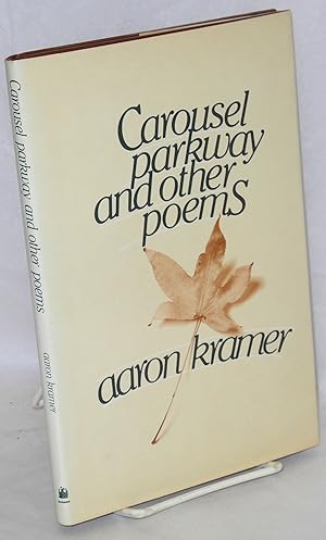 Seller image for Carousel Parkway; and other poems. Selected and with an introduction by Charles Fishman for sale by Bolerium Books Inc.
